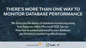 Solarwinds: More Than 1 Way Monitor Database Performance