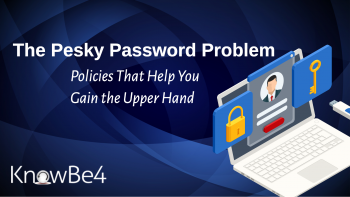 KnowBe4: Policies That Can Help You Gain the Upper Hand