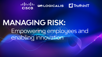 Cisco & Logicalis: Manage Risk