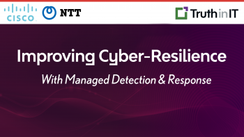 NTT & Cisco: Improve Cyber-Resilience with MDR