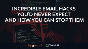 Incredible Email Hacks You'd Never Expect and How You Can Stop Them