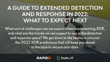 Rapid7: A Guide to Extended Detection & Response: What to Expect Next