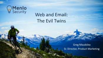 Web and Email: The Evil Twins