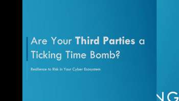 Are Your Third Parties a Ticking Time Bomb?