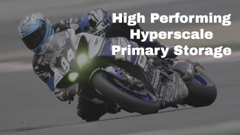How to Hyperscale Primary Storage that Performs