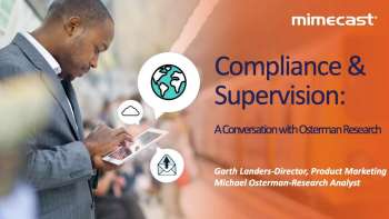A Conversation with Mimecast & Osterman Research