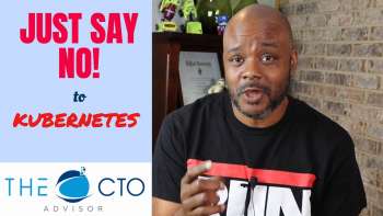 Just Say No! (to Kubernetes) with Keith Townsend