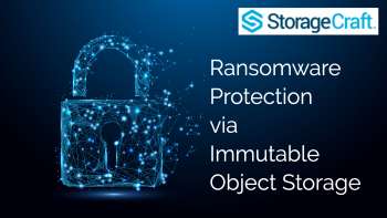 StorageCraft OneXafe: Immutable Ransomware Protection