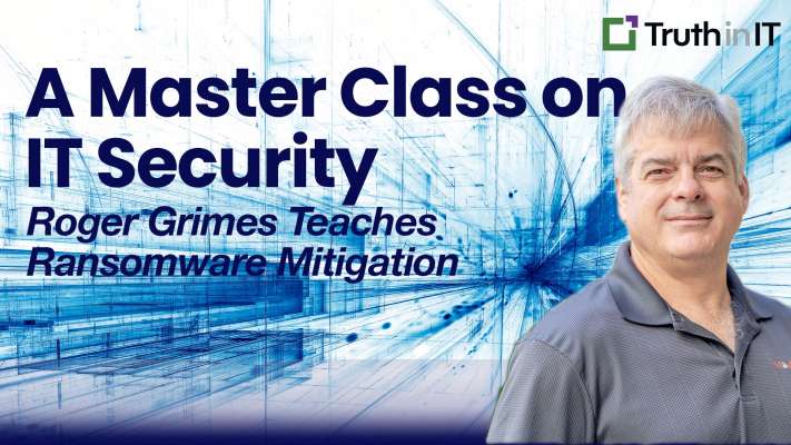 A Master Class in IT Security with Roger Grimes
