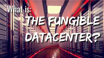 What is: The Fungible Datacenter?