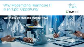 Cisco: Why Modernizing Healthcare IT is an Epic Opportunity
