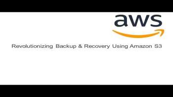 Revolutionizing Backup & Recovery Using #Amazon #S3